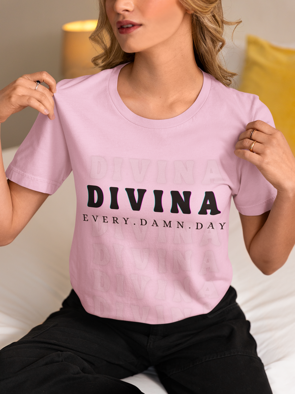 Divina Every Damn Day T-Shirt - DIVINA CLOTHING STORE